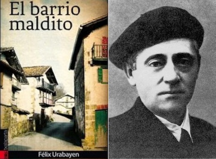 Portada de la novela ‘El barrio maldito’ y, a la derecha, imagen de su autor, Félix Urabayen.
